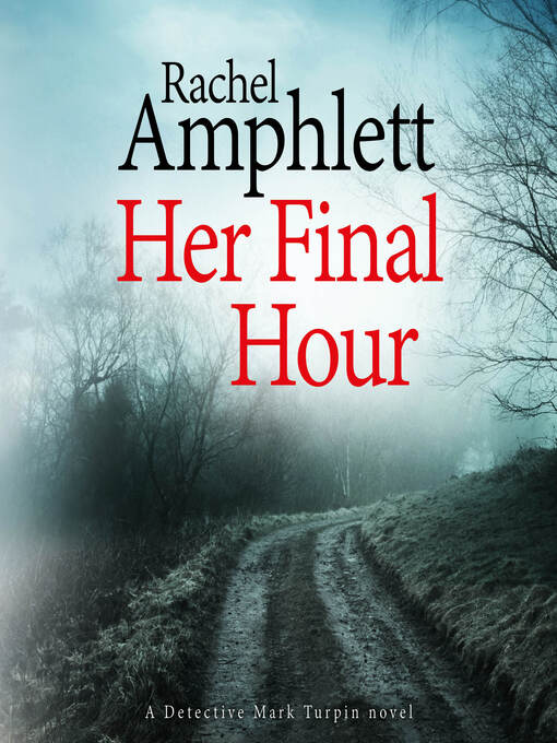 Title details for Her Final Hour by Rachel Amphlett - Available